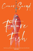 Cover image of book Future Fish by Conor Sneyd