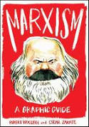 Cover image of book Marxism: A Graphic Guide by Rupert Woodfin and Oscar Zarate 