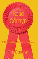 Cover image of book The Road to Corbyn: A Modern Day Pilgrim's Progress by Rob Donovan 