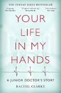 Cover image of book Your Life in My Hands by Rachel Clarke