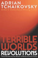 Cover image of book Terrible Worlds: Revolutions by Adrian Tchaikovsky 