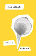 Cover image of book Figuring by Maria Popova 