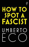 Cover image of book How to Spot a Fascist by Umberto Eco 