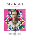 Cover image of book Strength: Featuring Frida Kahlo by Frida Kahlo