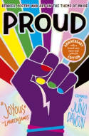 Cover image of book Proud: Stories, Poetry and Art on the Theme of Pride by Juno Dawson (Editor)