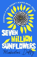 Cover image of book Seven Million Sunflowers by Malcolm Duffy 