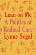 Cover image of book Lean on Me: A Politics of Radical Care by Lynne Segal