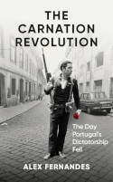 Cover image of book The Carnation Revolution: The Day Portugal