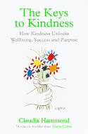 Cover image of book The Keys to Kindness: How to be Kinder to Yourself, Others and the World by Claudia Hammond 