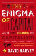 Cover image of book The Enigma of Capital and the Crises of Capitalism by David Harvey 