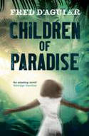 Cover image of book Children of Paradise by Fred D'Aguiar 