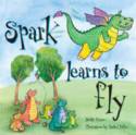 Cover image of book Spark Learns To Fly by Judith Foxon (illustrated by Rachel Fuller)