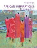 Cover image of book African Inspirations in Embroidery by Mary Sleigh