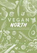 Cover image of book Vegan North by Anna Tebble and Katie Fisher 