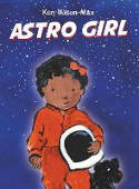 Cover image of book Astro Girl by Ken Wilson-Max 