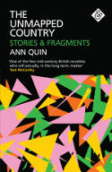 Cover image of book The Unmapped Country: Stories and Fragments by Ann Quin