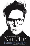 Cover image of book Ten Steps to Nanette: A Memoir Situation by Hannah Gadsby