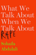 Cover image of book What We Talk About When We Talk About Rape by Sohaila Abdulali