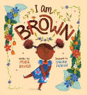 Cover image of book I Am Brown by Ashok Banker, illustrated by Sandhya Prabhat 