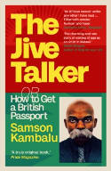 Cover image of book The Jive Talker: Or How to Get a British Passport by Samson Kambalu 