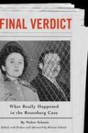 Cover image of book Final Verdict: What Really Happend in the Rosenberg Case by Walter Schneir 